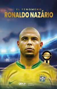 El Fenomeno Ronaldo Nazario 