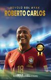 Büyülü Sol Ayak Roberto Carlos