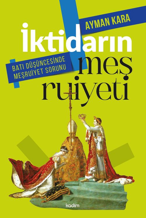 İktidarın Meşruiyeti & Batı Düşüncesinde Meşruiyet Sorunu