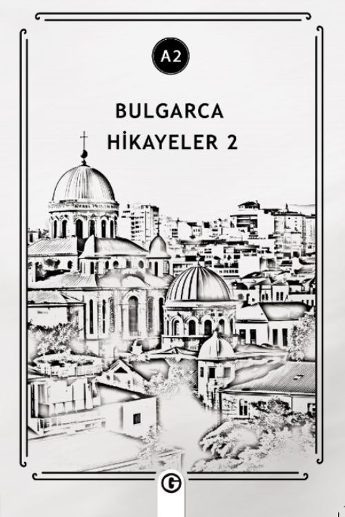 Bulgarca Hikayeler 2 (A2)