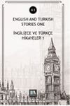 English And Turkish Stories One (A1) & İngilizce ve Türkçe Hikayeler