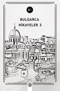 Bulgarca Hikayeler 3 (B1