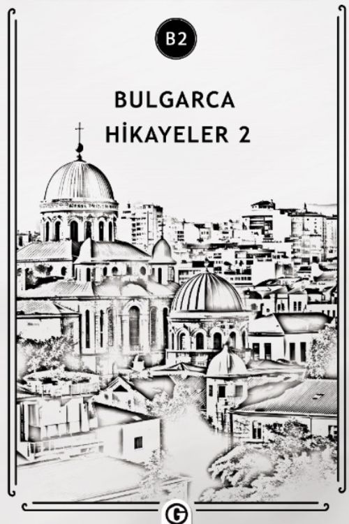 Bulgarca Hikayeler 2 (B2)