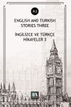 English And Turkish Stories Three (A2) & İngilizce ve Türkçe Hikayeler