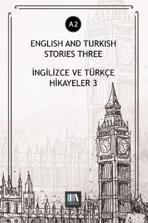 English And Turkish Stories Three (A2) & İngilizce ve Türkçe Hikayeler 