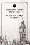 English And Turkish Stories Four (B1) & İngilizce ve Türkçe Hikayeler