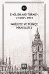 English And Turkish Stories Two (B2) & İngilizce ve Türkçe Hikayeler