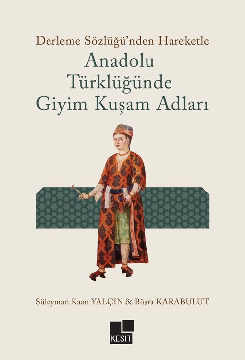 Anadolu Türklüğünde Giyim Kuşam Adları 