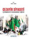 Cezayir Siyaseti & İç Dinamikler ve Uluslararası İlişkiler