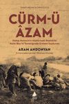 C&uuml;rm-&uuml; &Acirc;zam & Halep Muhacirin M&uuml;d&uuml;riyet Başkatibi Naim Bey'in Tanıklığında Ermeni Soykırımı