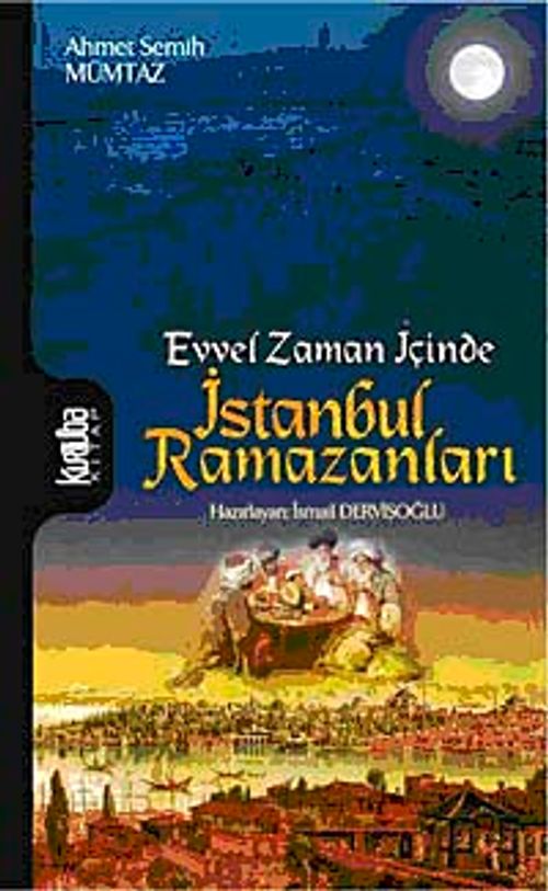 Evvel Zaman İçinde İstanbul Ramazanları