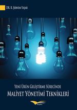 Yeni Ürün Geliştirme Sürecinde Maliyet Yönetimi Teknikleri