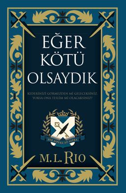Eğer Kötü Olsaydık (Yan Boyamalı Ciltli Özel Baskı)
