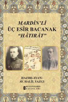 Mardin’li Üç Esir Bacanak