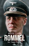 Rommel & Bir Yaşam Öyküsü