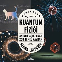 Dakikalar İçinde Kuantum Fiziği & Anında Açıklanan 200 Temel Kavram 