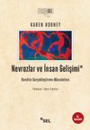 Nevrozlar ve İnsan Gelişimi & Kendini Ger&ccedil;ekleştirme M&uuml;cadelesi
