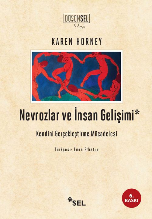 Nevrozlar ve İnsan Gelişimi & Kendini Gerçekleştirme Mücadelesi
