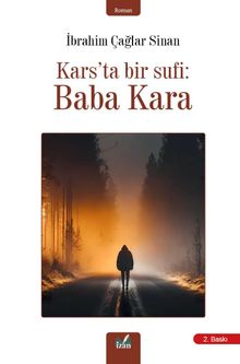 Kars’ta Bir Sufi : Baba Kara