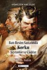 Uygarlığın Ayak İzleri Batı Resim Sanatında Korku #1 &amp; Şeytanlar ve Cadılar"