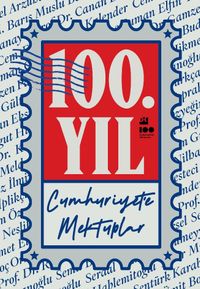 100. Yıl Cumhuriyet'e Mektuplar 