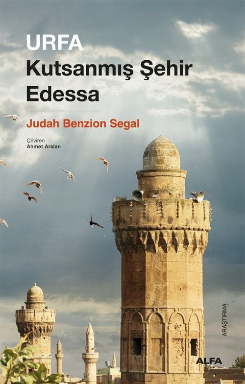 Urfa & Kutsanmış Şehir Edessa
