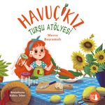 Havuç Kız & Turşu Atölyesi