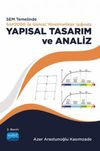 SEM temelinde SAP2000 ile G&uuml;ncel Y&ouml;netmelikler Işığında Yapısal Tasarım ve Analiz