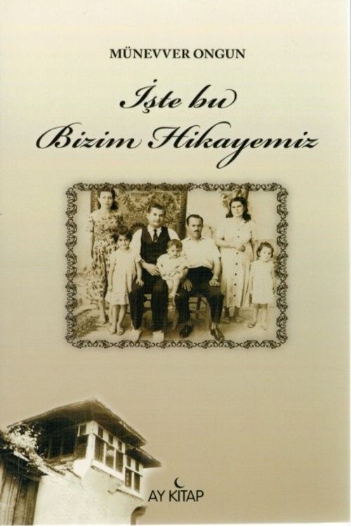 İşte Bu Bizim Hikayemiz