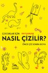 Nasıl Çizilir? &amp; Önce Çiz Sonra Boya