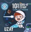 101 Soru ve Cevap Uzay / Geleceğin Dahileri