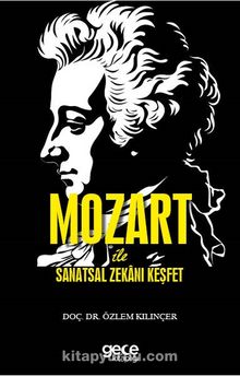 Mozart ile Sanatsal Zekanı Keşfet