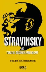 Stravinsky ile Yaratıcı Düşüncelerini Keşfet
