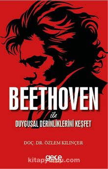 Beethoven ile Duygusal Derinliklerini Keşfet