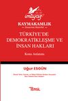 İmtiyaz Türkiye’de Demokratikleşme ve İnsan Hakları Konu Anlatımı