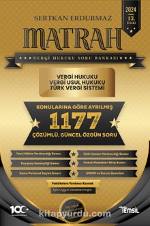 Matrah  Vergi Hukuku Soru Bankası Vergi Hukuku - Vergi Usul Hukuku - Türk Vergi Sistemi