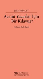 Acemi Yazarlar İçin Bir Kılavuz