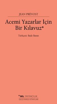 Acemi Yazarlar İçin Bir Kılavuz