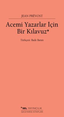 Acemi Yazarlar İçin Bir Kılavuz