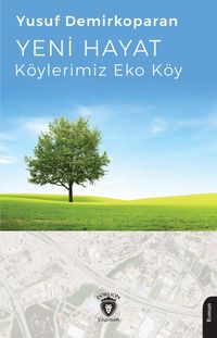 Yeni Hayat & Köylerimiz Eko Köy