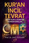 Kur'an İncil Tevrat &amp; Ortak Olan ve Olmayan Muhkem Kurallar