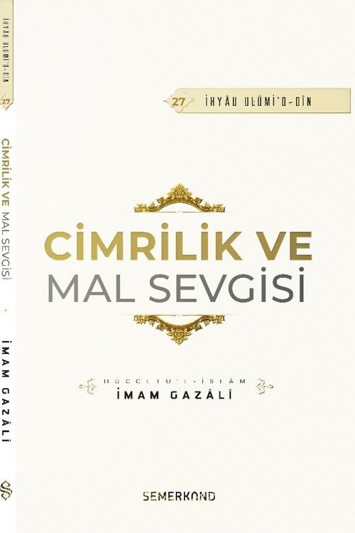 Cimrilik ve Mal Sevigisi 