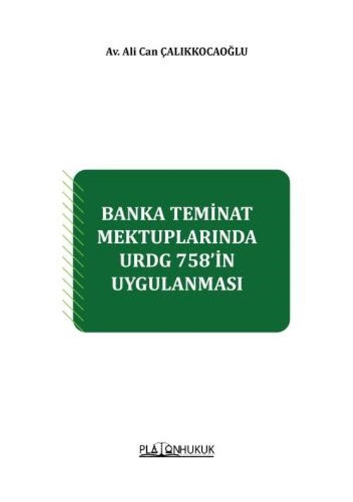 Banka Teminat Mektuplarında Urdg 758'in Uygulanması 