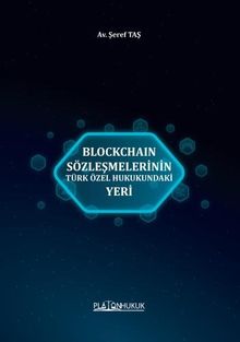 Blockchaın Sözleşmelerinin Türk  Özel Hukukundaki Yeri