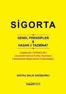 Sigorta Genel Prensipler & Hasar - Tazminat