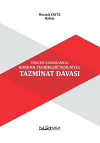 Yargıtay Kararlarıyla Koruma Tedbirleri Nedeniyle Tazminat Davası 