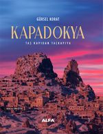 Kapadokya (Ciltli) & Taş Kapıdan Taçkapıya