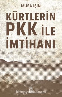 Kürtlerin PKK ile İmtihanı