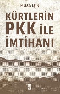 Kürtlerin PKK ile İmtihanı