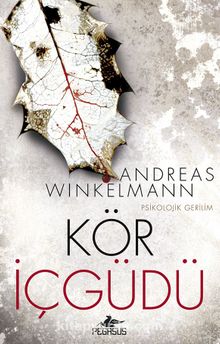 Kör İçgüdü - Andreas Winkelmann